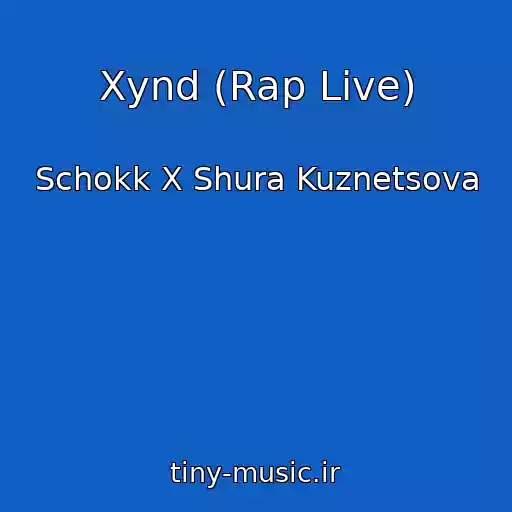 کاور آهنگ Xynd (Rap Live) از Schokk X Shura Kuznetsova