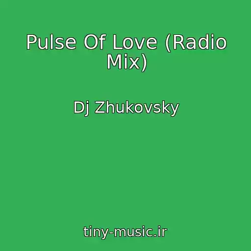 کاور آهنگ Pulse Of Love (Radio Mix) از Dj Zhukovsky