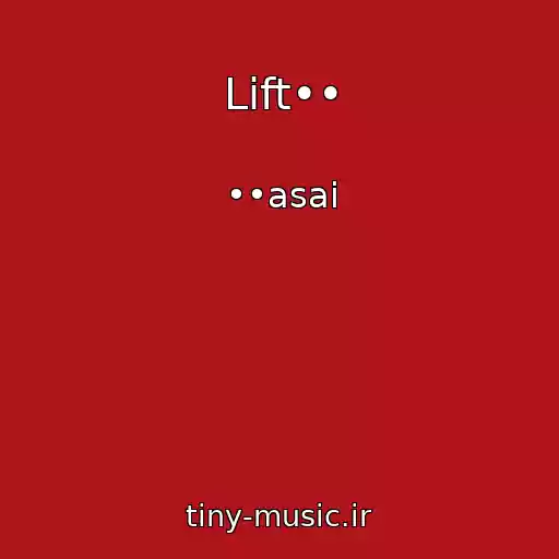 کاور آهنگ Lift•• از ••asai
