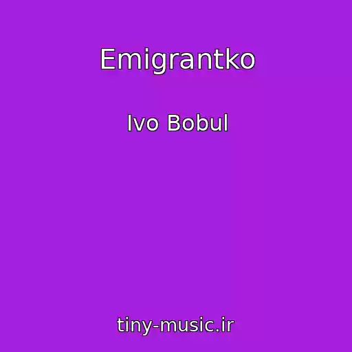 کاور آهنگ Emіgrantko از Іvo Bobul