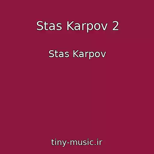 کاور آهنگ Stas Karpov 2 از Stas Karpov