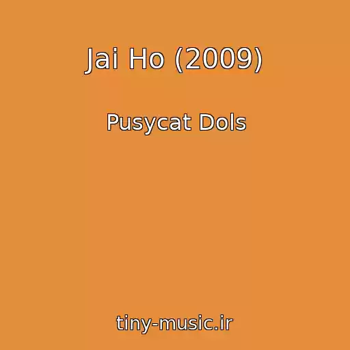 کاور آهنگ Jai Ho (2009) از Pusycat Dols