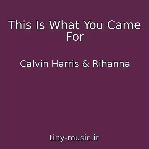 کاور آهنگ This Is What You Came For از Calvin Harris & Rihanna