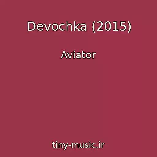 کاور آهنگ Devochka (2015) از Aviator