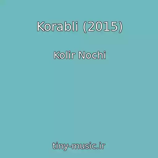 کاور آهنگ Korablі (2015) از Kolіr Nochі