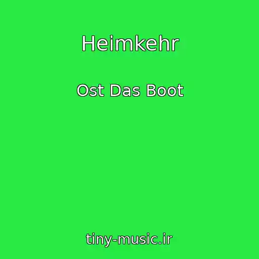 کاور آهنگ Heimkehr از Ost Das Boot