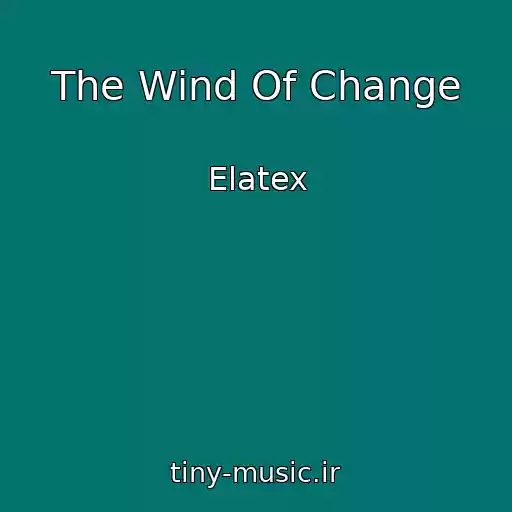کاور آهنگ The Wind Of Change از Elatex