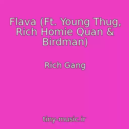 کاور آهنگ Flava (Ft. Young Thug, Rich Homie Quan & Birdman) از Rich Gang