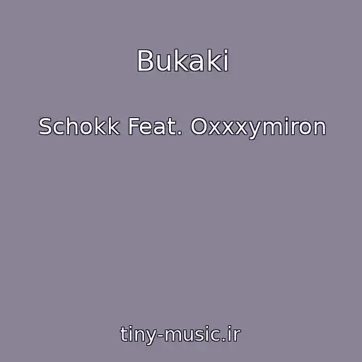 کاور آهنگ Bukaki از Schokk Feat. Oxxxymiron