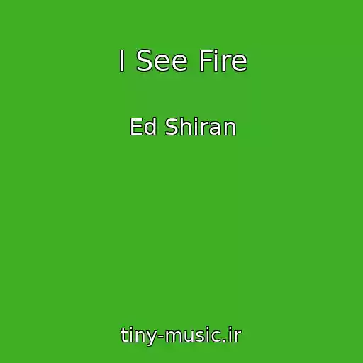 کاور آهنگ I See Fire از Ed Shiran