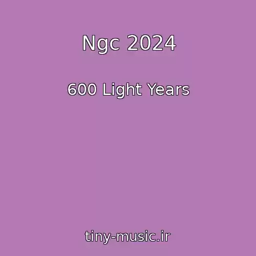 کاور آهنگ Ngc 2024 از 600 Light Years