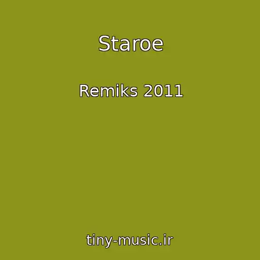 کاور آهنگ Staroe از Remiks 2011