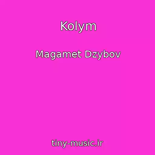 کاور آهنگ Kolym از Magamet Dzybov