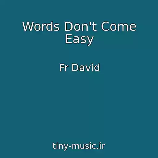 کاور آهنگ Words Don't Come Easy از Fr David