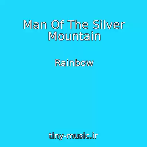 کاور آهنگ Man Of The Silver Mountain از Rainbow