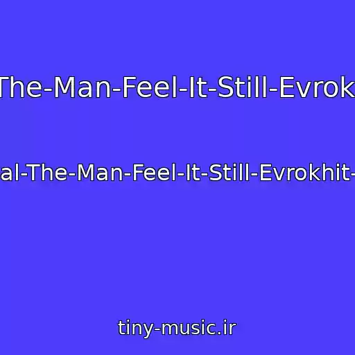 کاور آهنگ Portugal-The-Man-Feel-It-Still-Evrokhit-Top-40 از Portugal-The-Man-Feel-It-Still-Evrokhit-Top-40