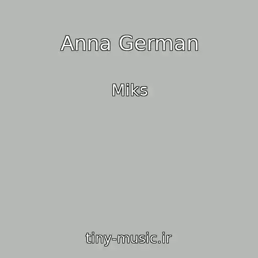 کاور آهنگ Anna German از Miks