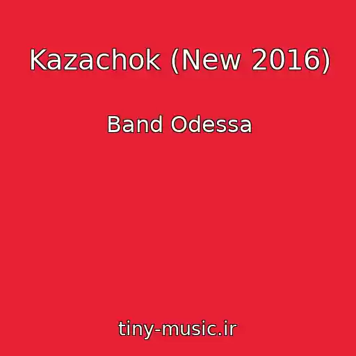 کاور آهنگ Kazachok (New 2016) از Band Odessa