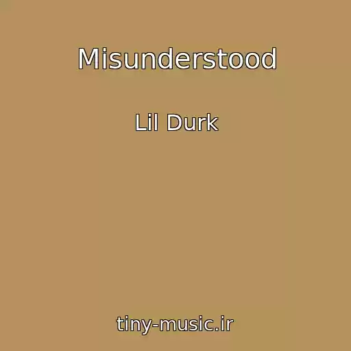 کاور آهنگ Misunderstood از Lil Durk