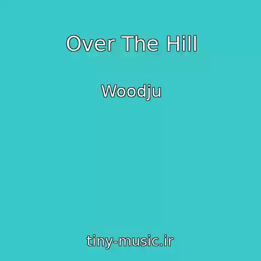 کاور آهنگ Over The Hill از Woodju