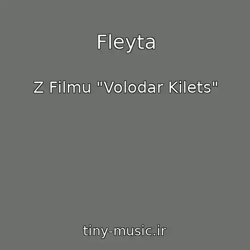 کاور آهنگ Fleyta از Z Fіlmu "Volodar Kіlets"