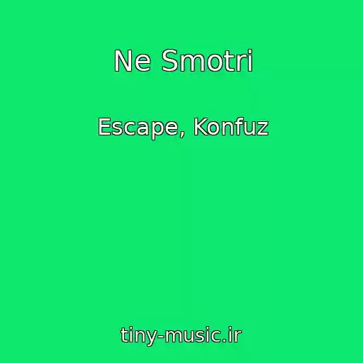 کاور آهنگ Ne Smotri از Escape, Konfuz