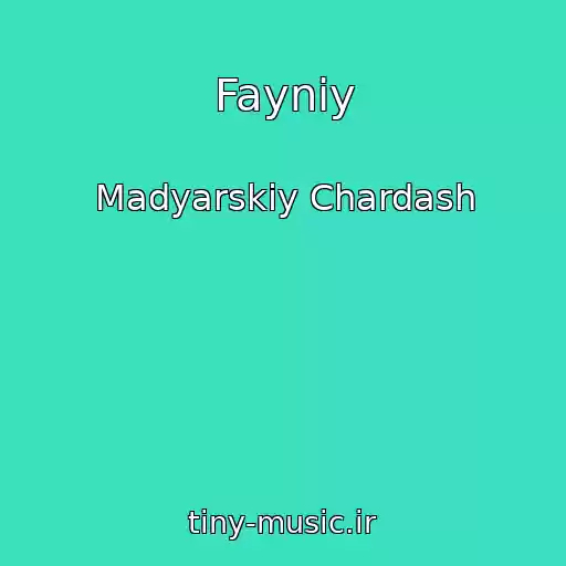کاور آهنگ Fayniy از Madyarskiy Chardash