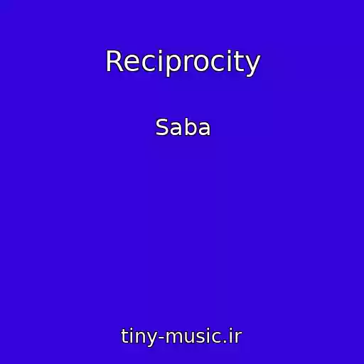 کاور آهنگ Reciprocity از Saba