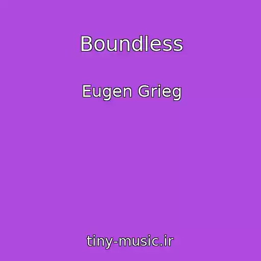 کاور آهنگ Boundless از Eugen Grieg