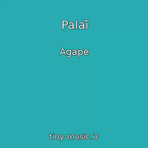 کاور آهنگ Palaĭ از Agape