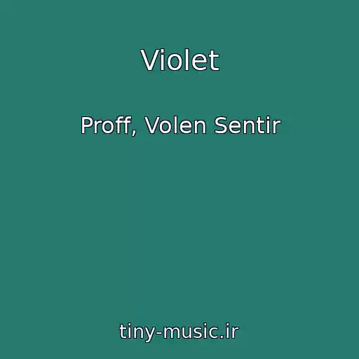 کاور آهنگ Violet از Proff, Volen Sentir