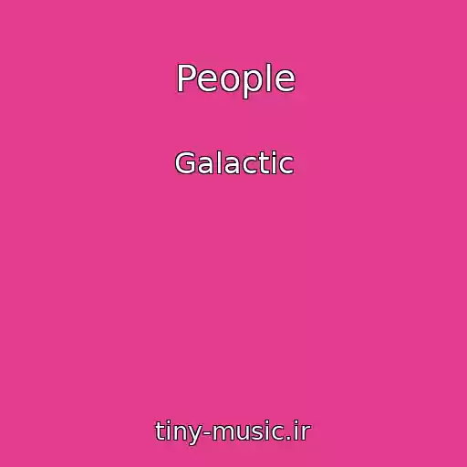 کاور آهنگ People از Galactic