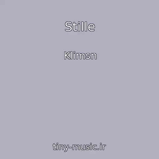 کاور آهنگ Stille از Klimsn