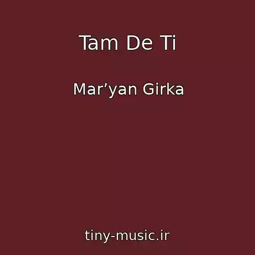 کاور آهنگ Tam De Ti از Marʼyan Gіrka