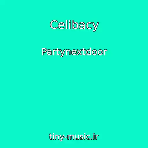 کاور آهنگ Celibacy از Partynextdoor