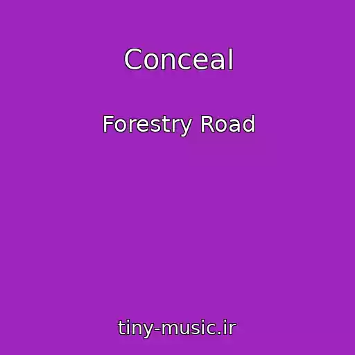 کاور آهنگ Conceal از Forestry Road