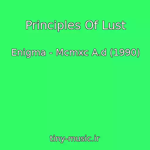 کاور آهنگ Principles Of Lust از Enigma - Mcmxc A.d (1990)