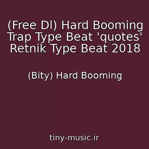کاور آهنگ (Free Dl) Hard Booming Trap Type Beat 'quotes' Retnik Type Beat 2018 از (Bity) Hard Booming