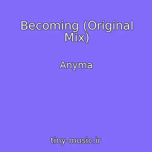 کاور آهنگ Becoming (Original Mix) از Anyma