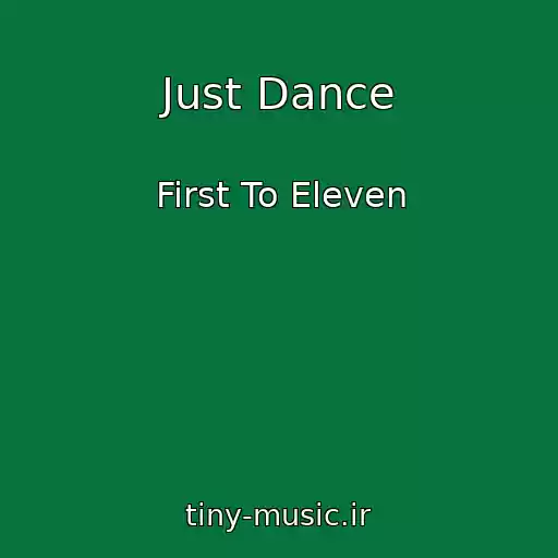 کاور آهنگ Just Dance از First To Eleven