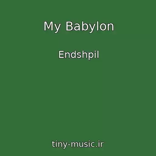 کاور آهنگ My Babylon از Endshpil
