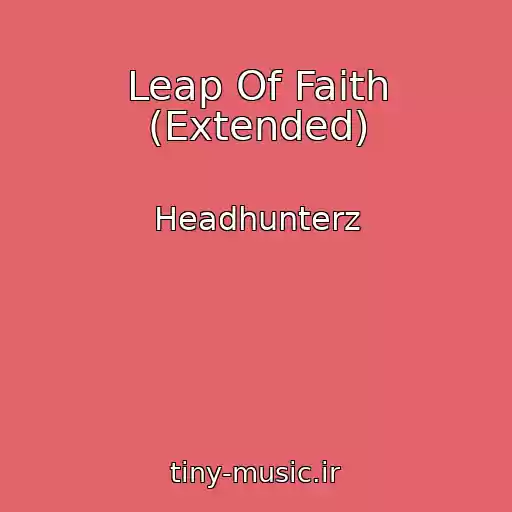 کاور آهنگ Leap Of Faith (Extended) از Headhunterz