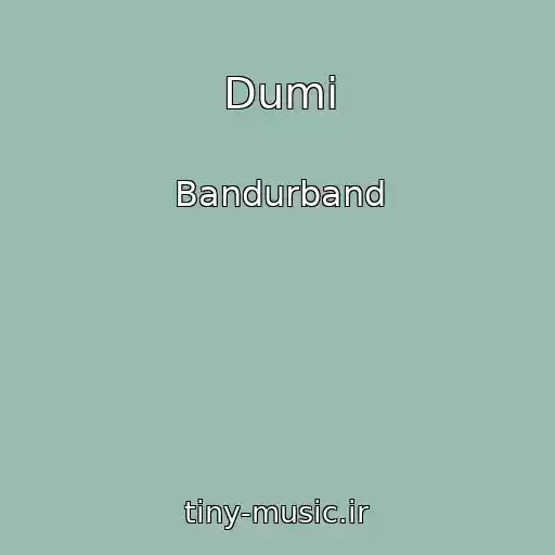 کاور آهنگ Dumi از Bandurband