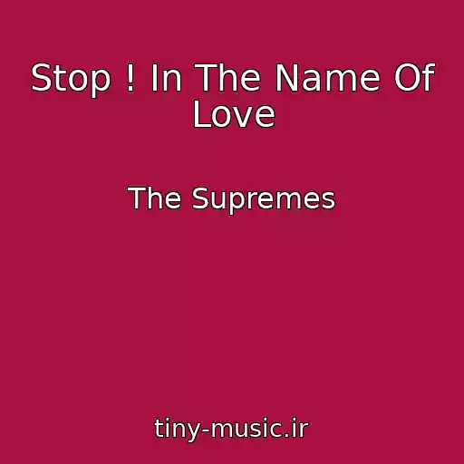 کاور آهنگ Stop ! In The Name Of Love از The Supremes