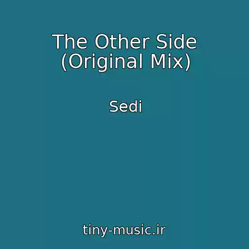 کاور آهنگ The Other Side (Original Mix) از Sedi