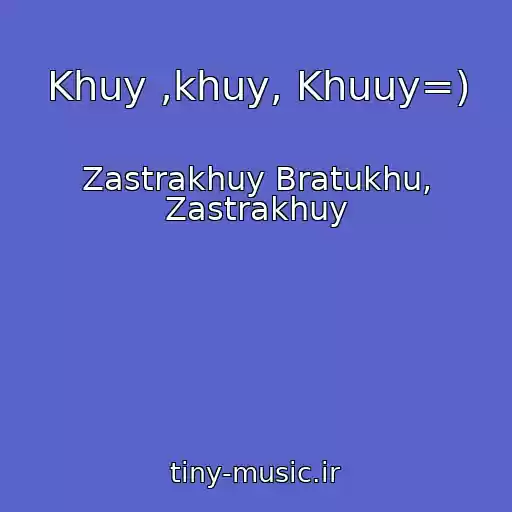 کاور آهنگ Khuy ,khuy, Khuuy=) از Zastrakhuy Bratukhu, Zastrakhuy