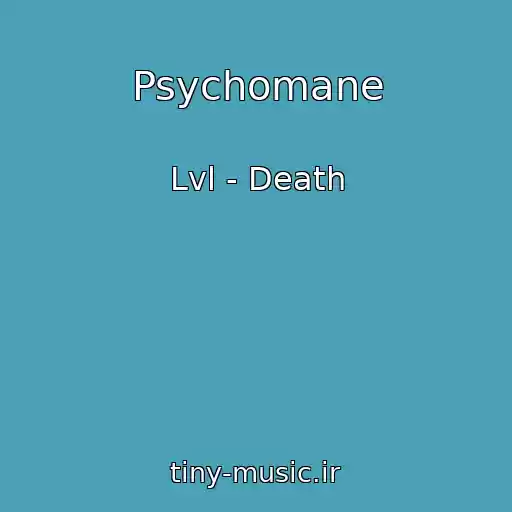 کاور آهنگ Psychomane از Lvl - Death