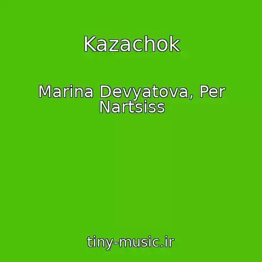 کاور آهنگ Kazachok از Marina Devyatova, Per Nartsiss
