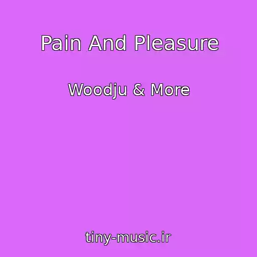 کاور آهنگ Pain And Pleasure از Woodju & More