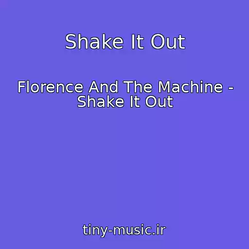 کاور آهنگ Shake It Out از Florence And The Machine - Shake It Out